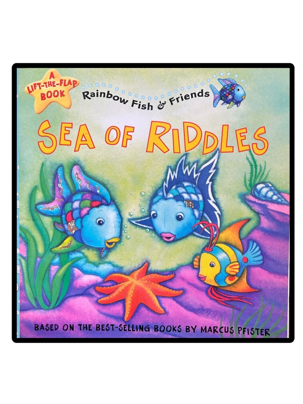 BUNDLE & SAVE 🐟 LIFT-THE-FLAP
BOOK Rainbow Fish & Friends SEA OF RIDDLES